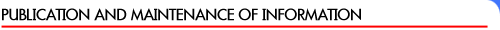 Publication and Maintenance of Information